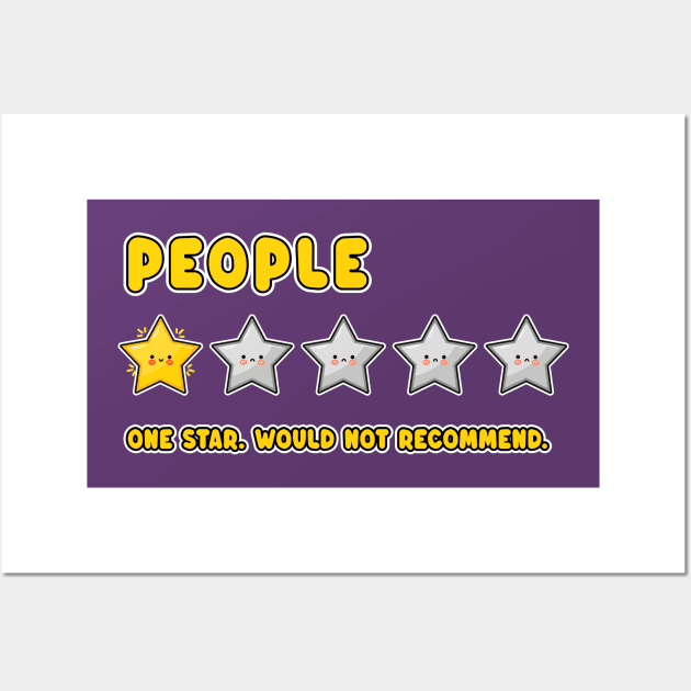 People - One Star. Would Not Recommend - Funny Kawaii Stars Wall Art by TwistedCharm